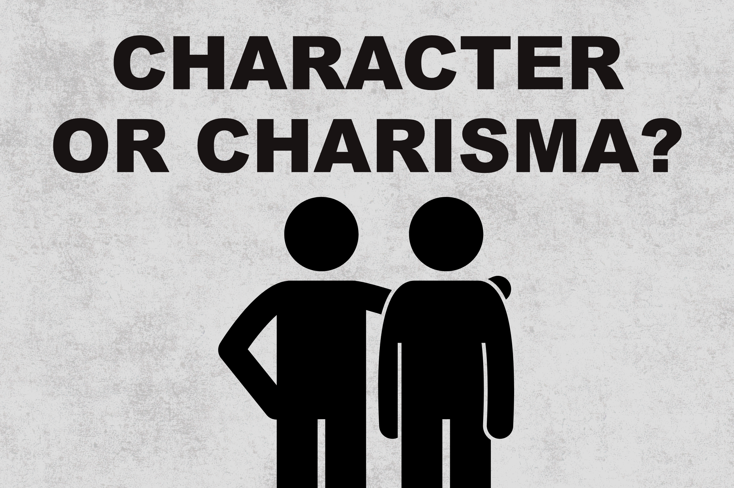 Character or Charisma