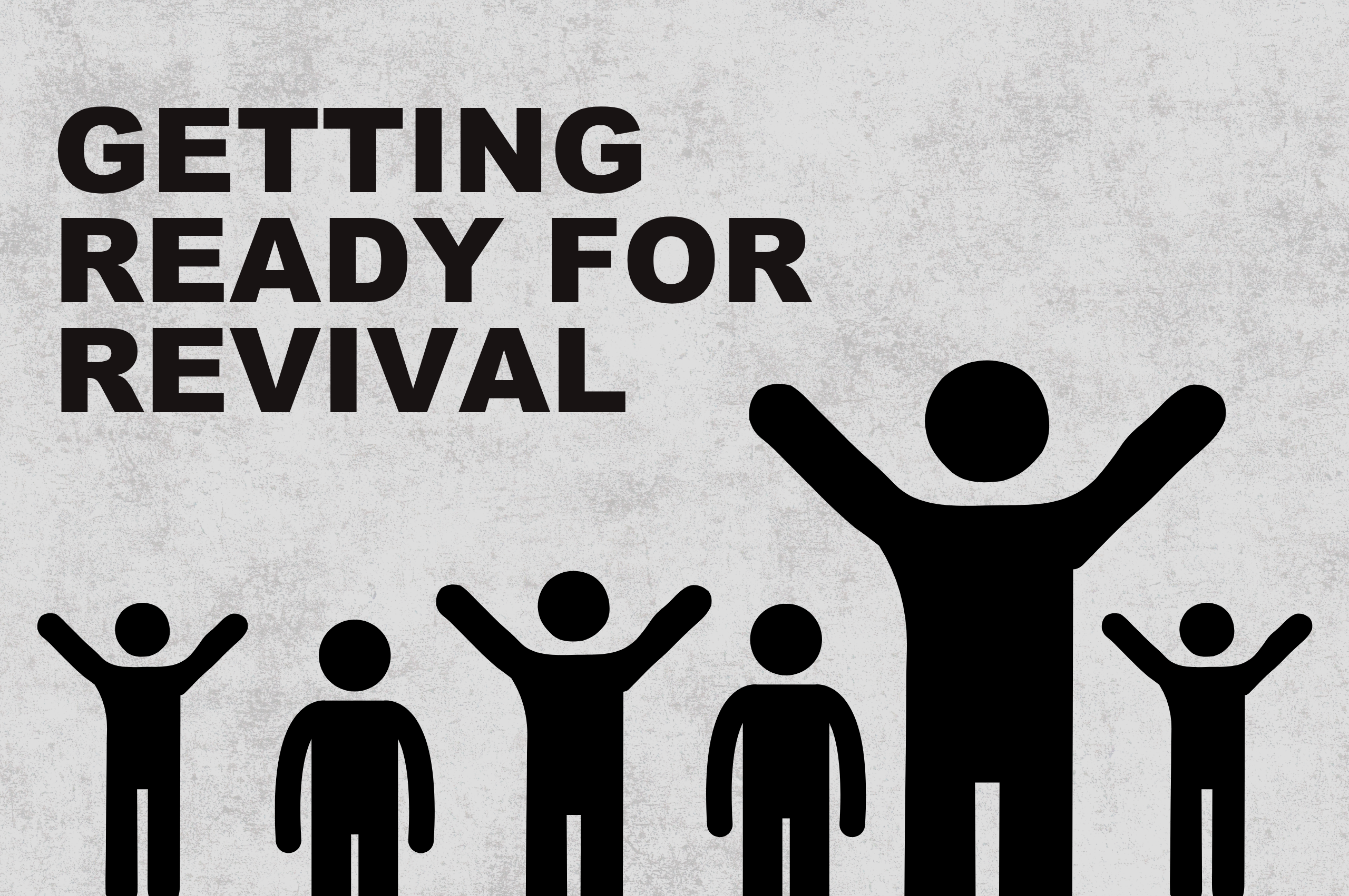 Getting Ready for Revival