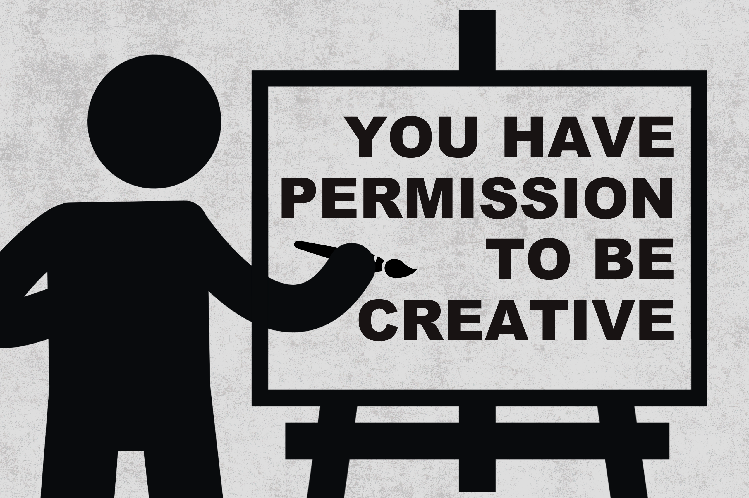 You Have Permission to Be Creative